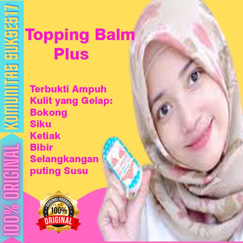 Toping Balm Plus Cream Krim Pencerah Mencerahkan Pemutih Ketiak dan selangkangan Pemerah Perawatan P