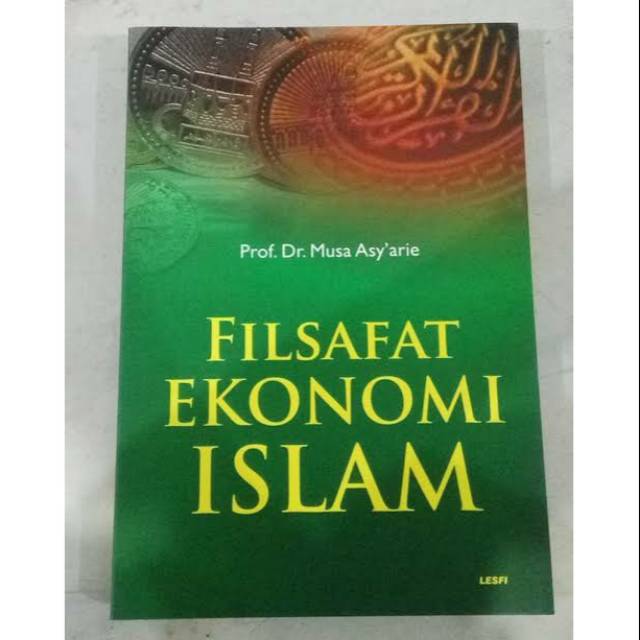 Jual Filsafat Ekonomi Islam Musa Asyarie Shopee Indonesia