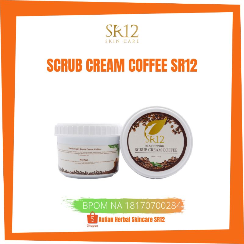 Lulur Pemutih Badan Scrub Cream Coffee SR12 Original Aman Dan Sudah BPOM