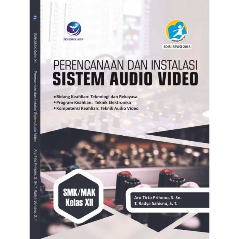 "BUKU PELAJARAN SMK ORI" Perencanaan dan Instalasi Sistem Audio Video SMK/MAK Kelas XII