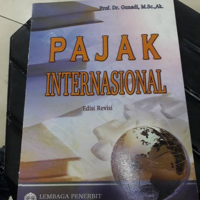 JUAL BUKU PAJAK INTERNASIONAL EDISI REVISI PROF DR GUNADI