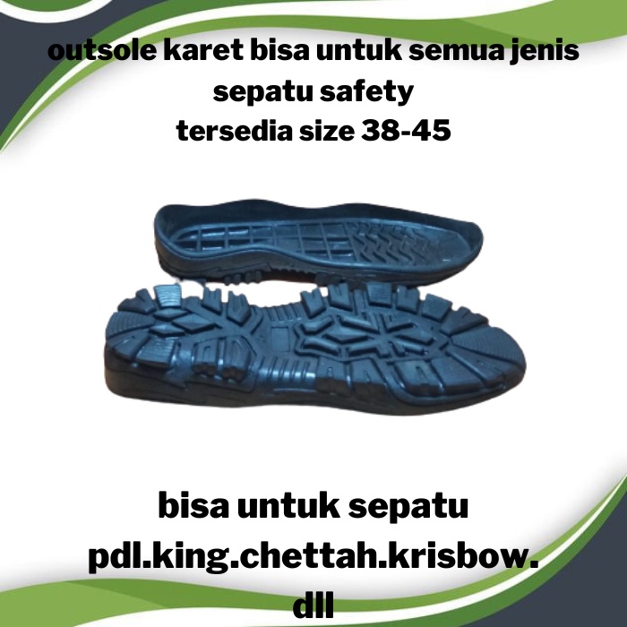 Outsole Karet.Sol Sepatu.Alas Sepatu.Sol Sepatu Safety.Pdl.Boots.KING.Chetah.Gunung. Treking.