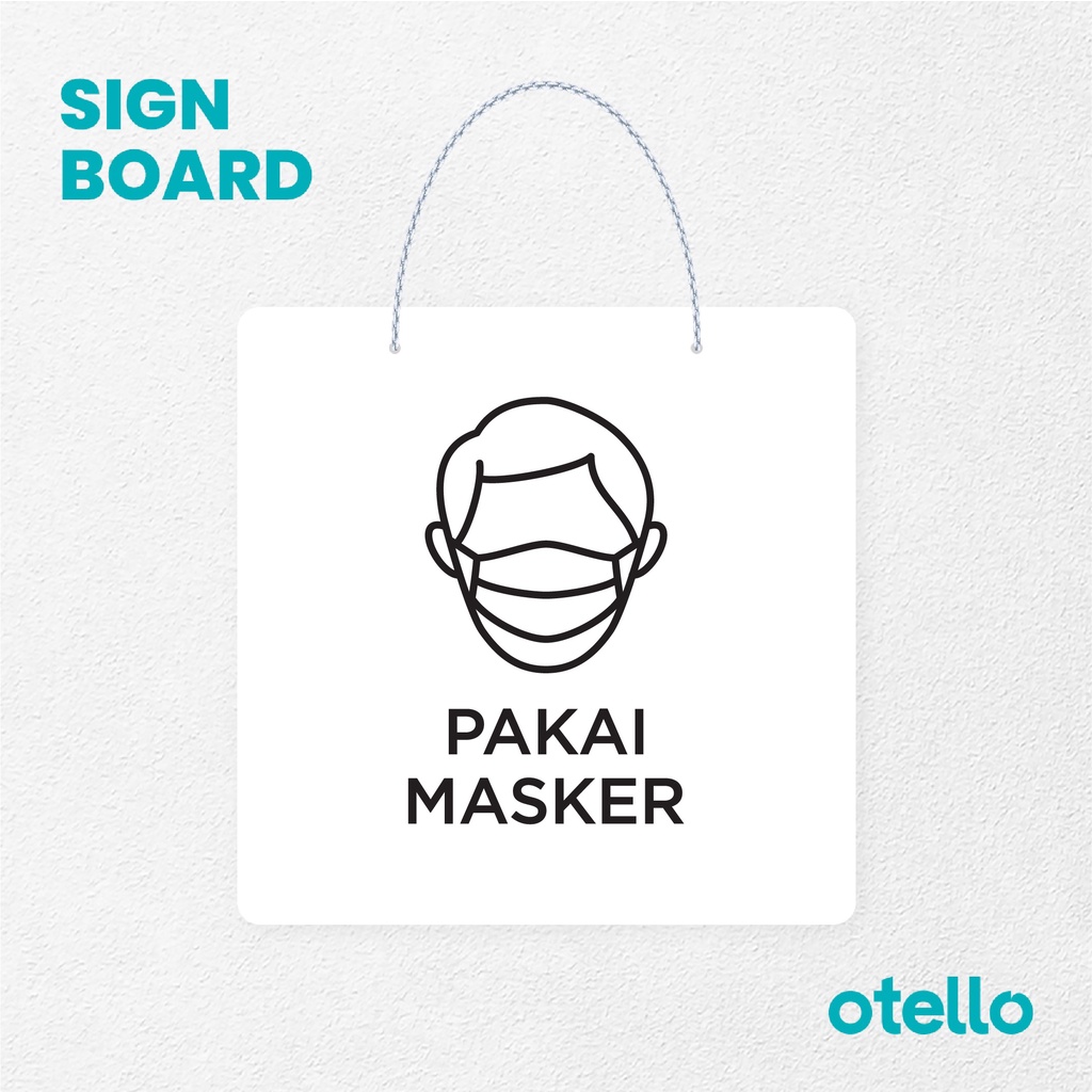 Otello Signage Pakai Masker Signage Board Acrylic Papan Gantung Akrilik Rantai Petunjuk Toko Modern Minimalist Kafe Restoran Kantor Gedung Cafe