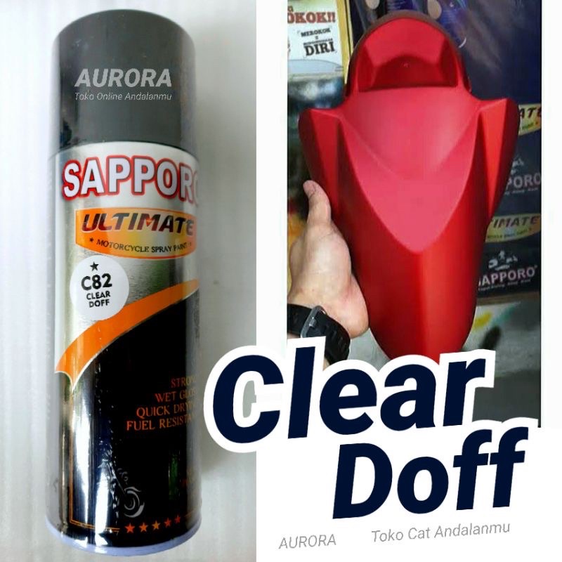 SAPPORO ULTIMATE CLEAR DOFF C82 vernis pernis klir dof dop matt matte pilok pilox pylox cat semprot 