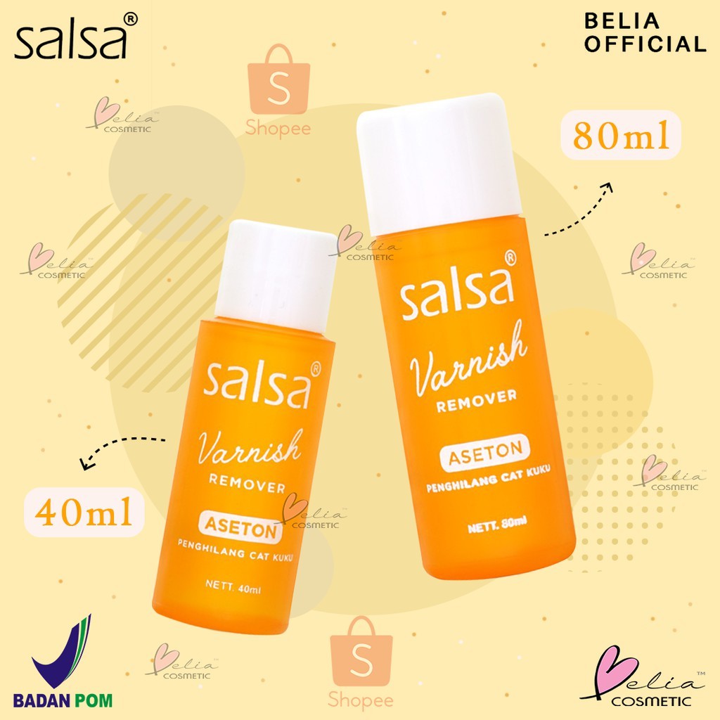 ❤ BELIA ❤ SALSA Varnish Remover Aseton 80mL ✔️BPOM | penghapus cat kuku nail polish