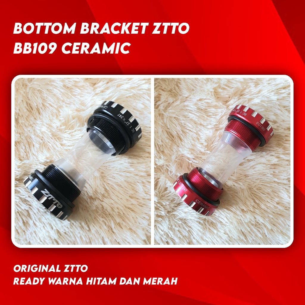 BB ZTTO BB109 CERAMIC BEARING BOTTOM BRACKET 109 CRANK HOLLOWTECH II HT 2 LONCER KERAMIK SEPEDA LIPAT BLACK RED MERAH HITAM