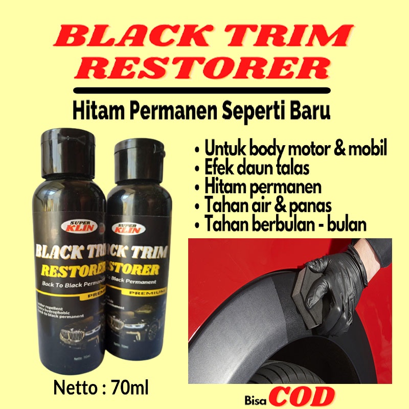 PENGHITAM BODY BODI DASHBOARD KASAR MOTOR MOBIL PERMANEN BLACK TRIM RESTORER 70 ml