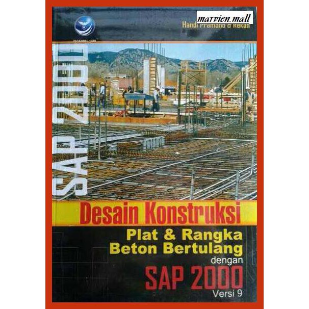 

buku-arsitek- buku desain konstruksi plat & rangka beton bertulang dengan sap 2000 -design.