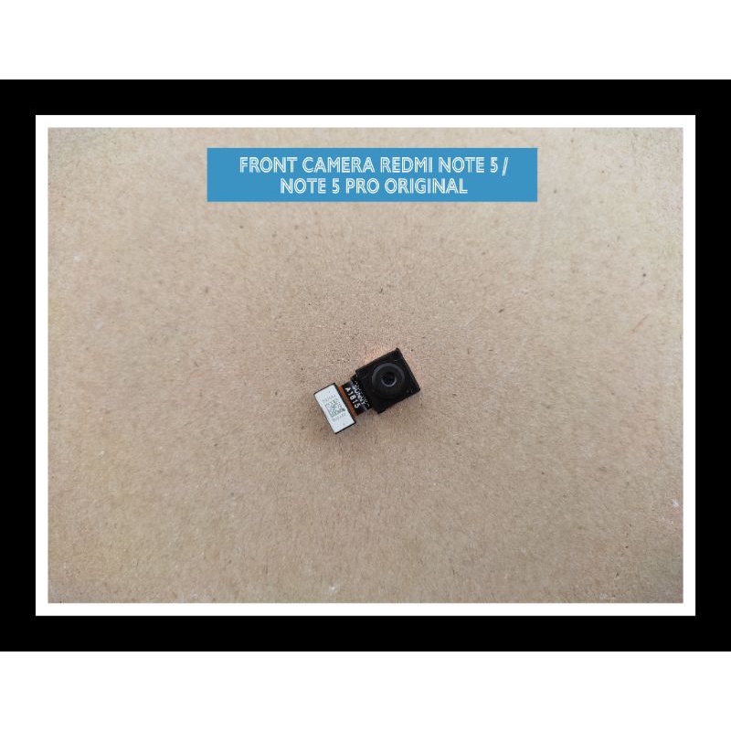 [ORIGINAL ASLI] KAMERA DEPAN XIAOMI REDMI NOTE 5/PRO (WHYRED) ORIGINAL ASLI COPOTAN