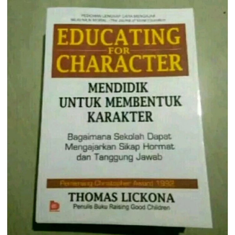 educating for character mendidik untuk membentuk karakter thomas lickona