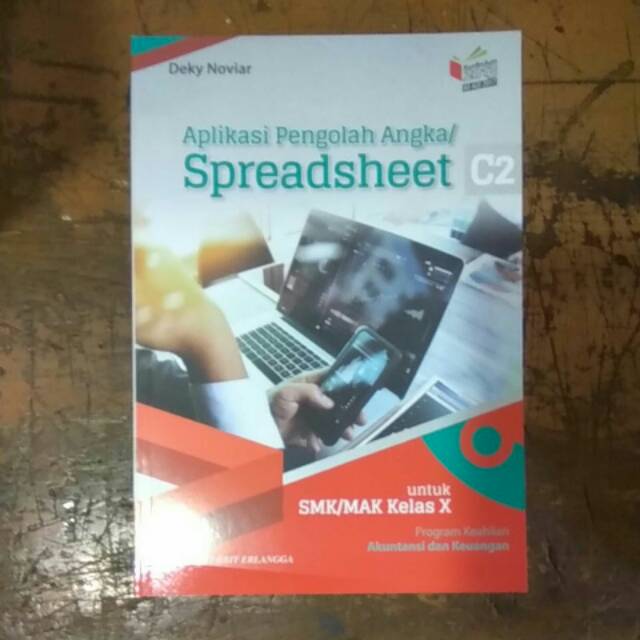 

Aplikasi Pengolah Angka Spread sheet SMK Kelas X Kurtilas Revisi