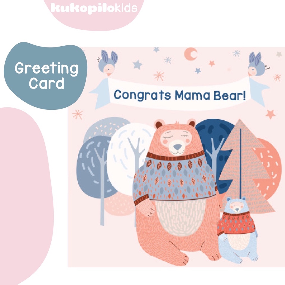 Kartu Ucapan Greeting Card Bayi Newborn Mama Bear Untuk Kado Hampers Perlengkapan Bayi Baru Lahir Kukopilokids