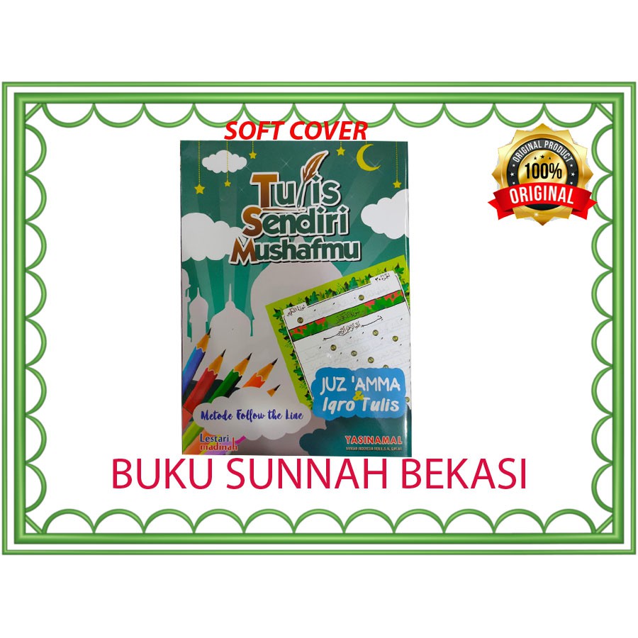 Tulis Sendiri Mushafmu | Juz Amma dan IQRO Tulis | Metode Follow the Line | JUZ 30 &amp; IQRO TULIS | IQRA