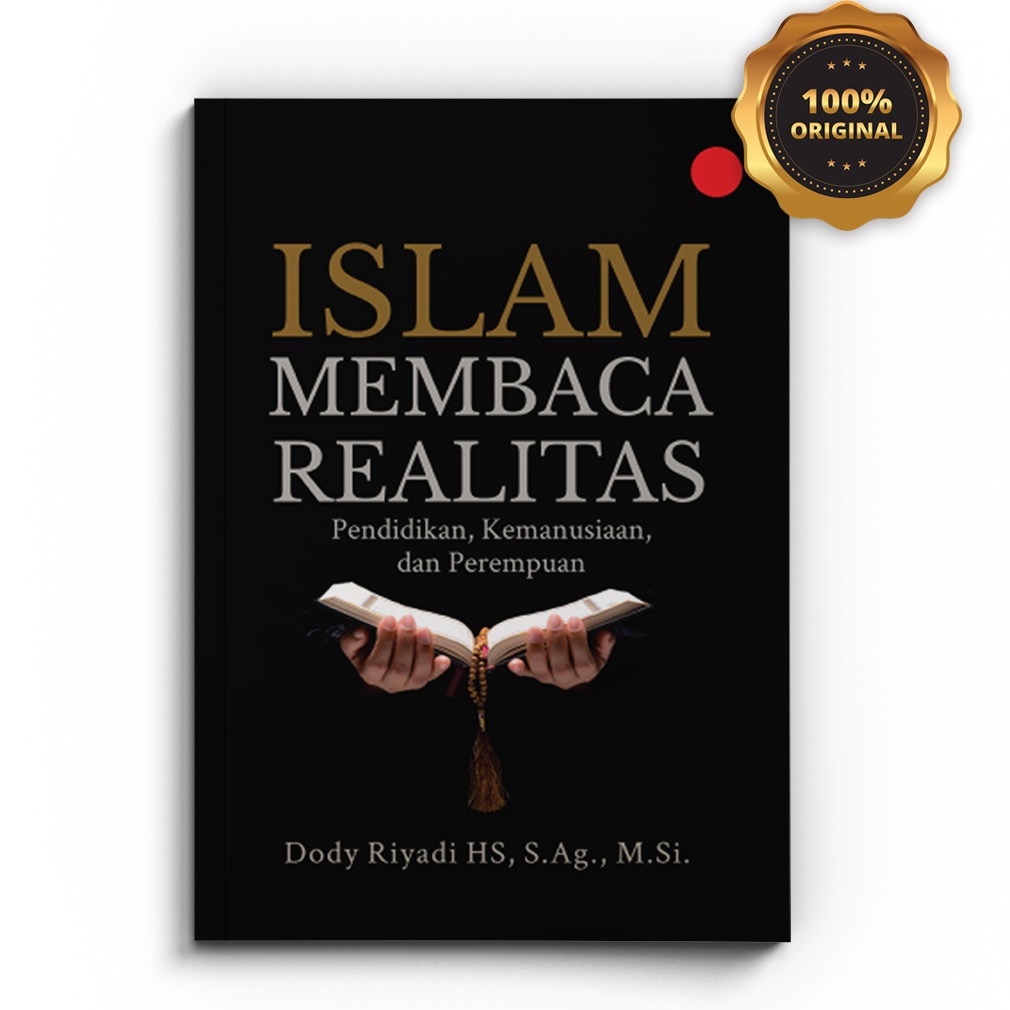 Jual Original Buku Islam Membaca Realitas Pendidikan, Kemanusiaan, Dan ...