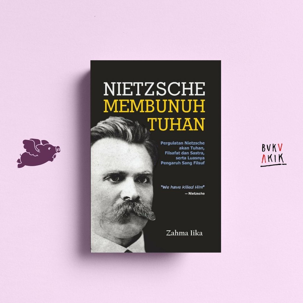 Nietzsche Membunuh Tuhan - Zahma Lika