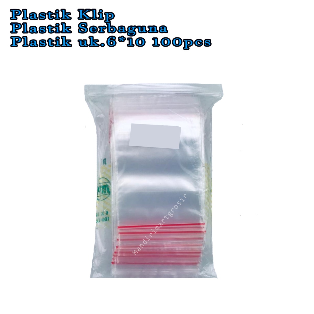 Plastik Serbaguna *Plastik Klip * Plastik uk.6*10 100pcs*