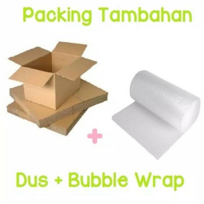 

PACKING AMAN TAMBAHAN BUBBLE WRAP DAN KARDUS