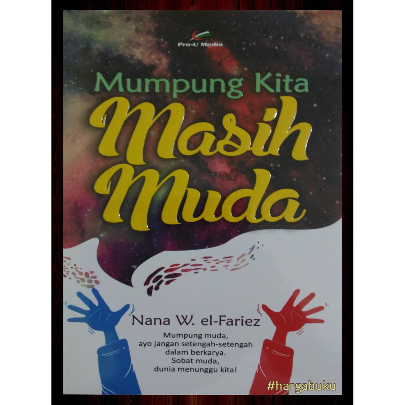 Mumpung Kita Masih Muda - Prou Media