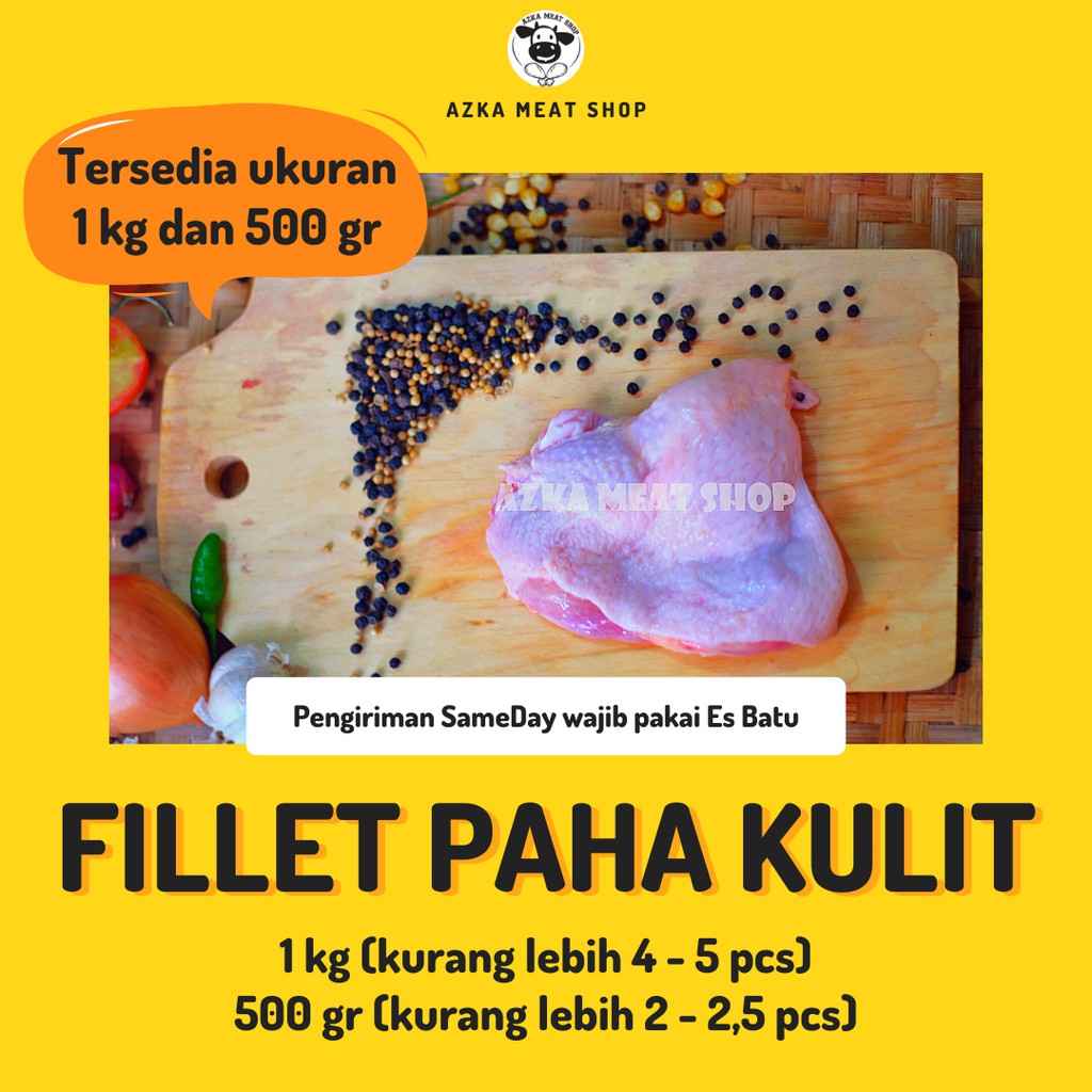 

Fillet Paha Ayam + Kulit