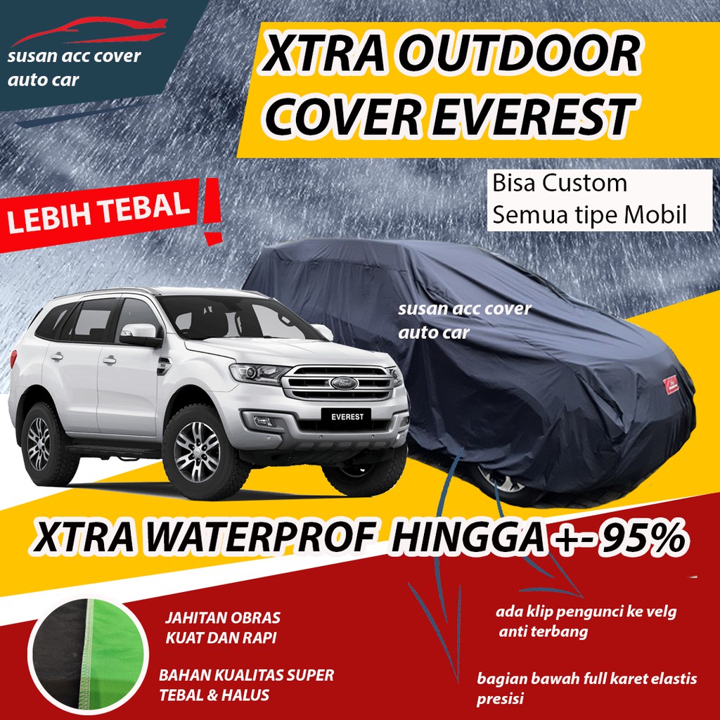 XTRA OUTDOOR Body Cover Mobil ford everest Sarung Mobil everest Waterproof anti air Mantel Penutup