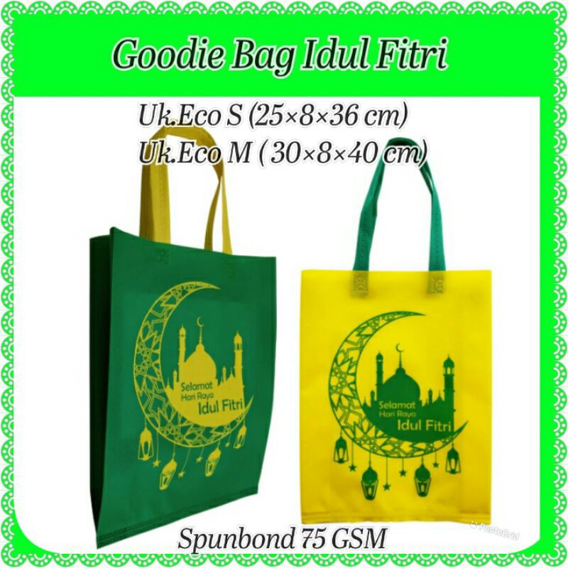 

Goodie Bag Idul Fitri / Spunbond goodie bag Idul Fitri Bukan Paper bag