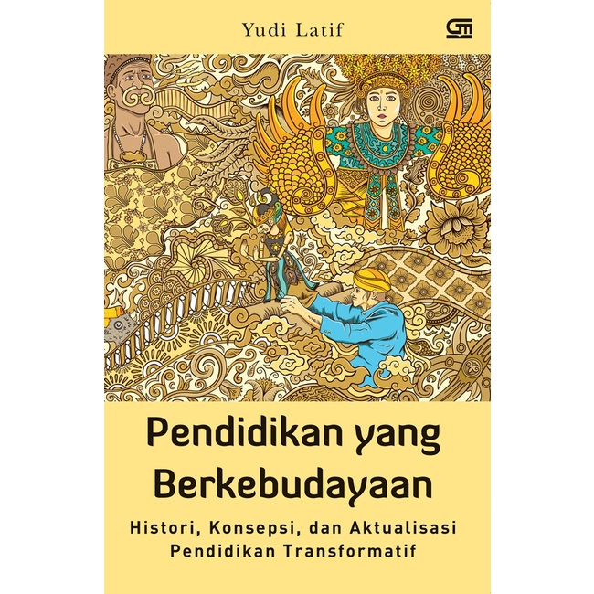 Pendidikan yang Berkebudayaan - Yudi Latif