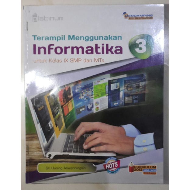 

TERAMPIL MENGGUNAKAN INFORMATIKA UNTUK SMP IX/3/9