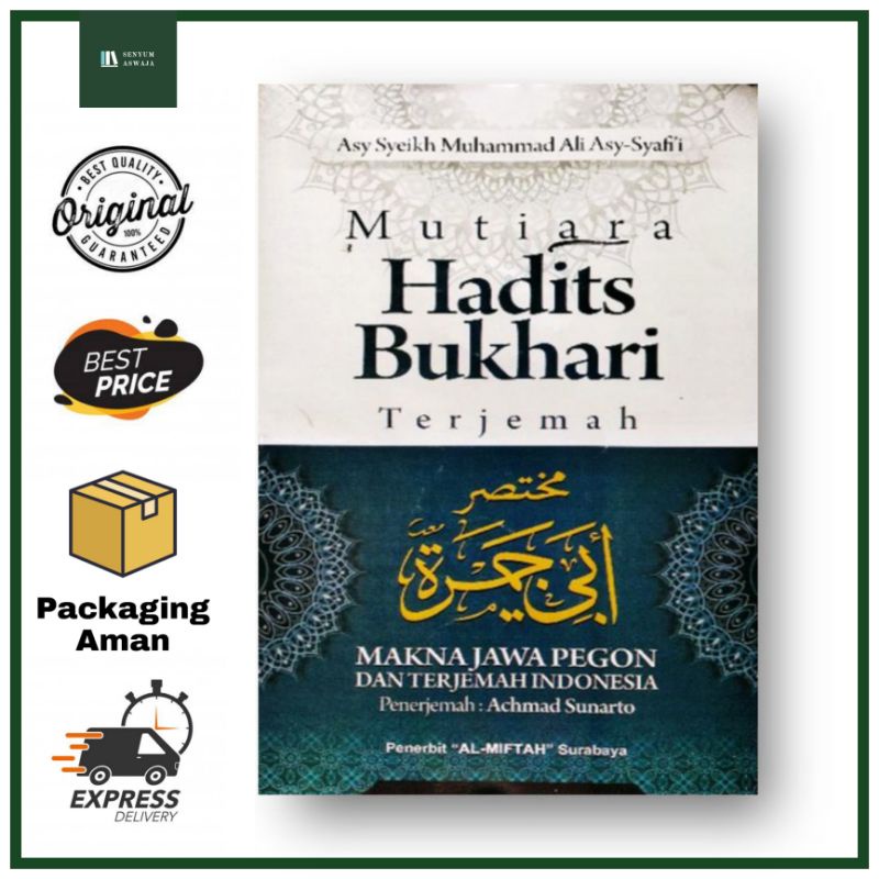 Mutiara Hadits Bukhari - Terjemah Mukhtashor Abi Jamroh Makna Jawa Pegon & Indonesia - Al-Miftah