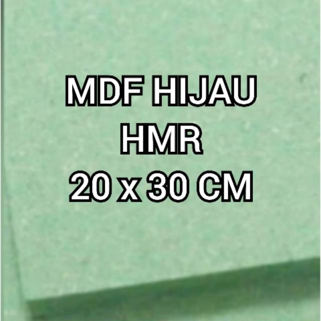 MDF HIJAU HMR 9mm 20x30cm
