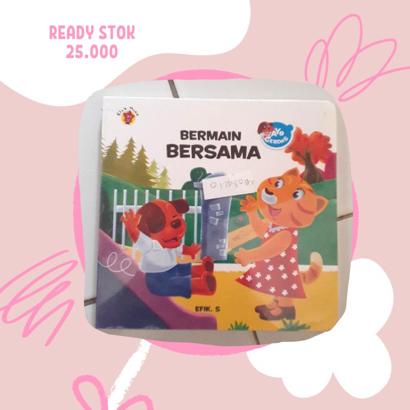 

Board Book Ayo Cerdas - Bermain Bersama