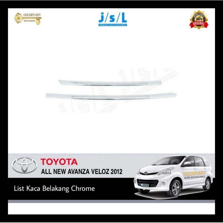 TERBARU LIST KACA BELAKANG AVANZA VELOZ 2012 REAR WINDOW TRIM CHROME JSL 
