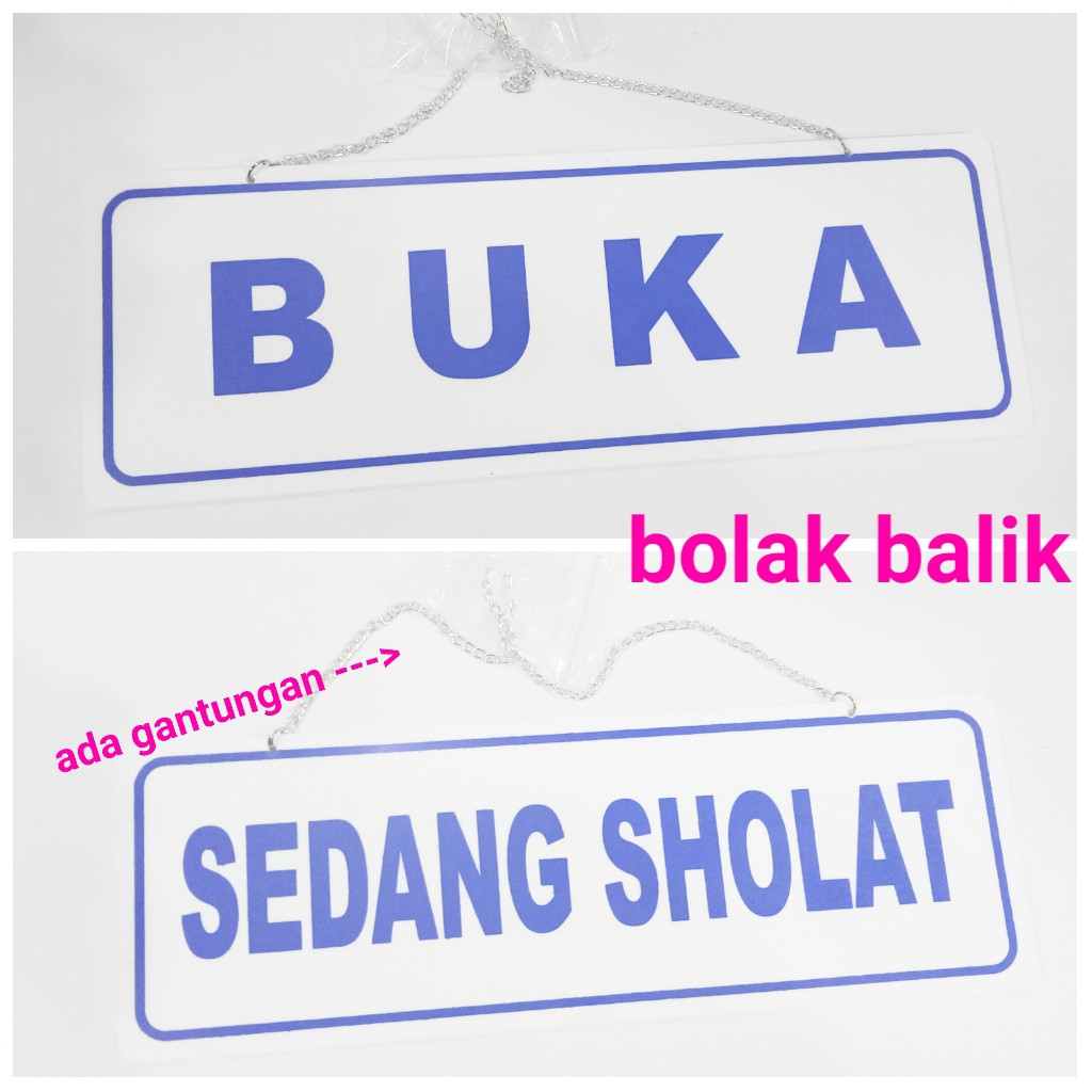 

label papan 'sedang sholat' & 'buka' label bolak balik bisa digantung / akrilik dipajang murah bagus