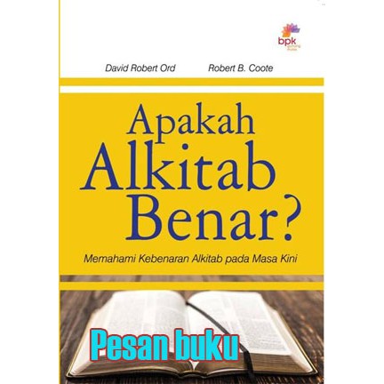 Buku Apakah Alkitab BEnar? David Robert