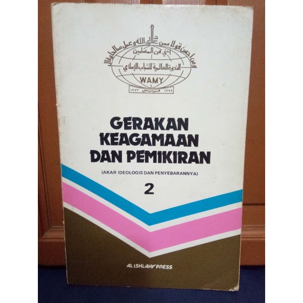 Buku Gerakan  Keagamaan Dan Pemikiran Jilid 2 (Akar Ideologis  Dan Penyebarannya) Penyusun WAMY