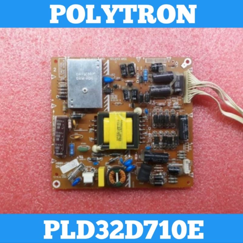 Psu TV LED POLYTRON PLD32D710E Psu POLYTRON PLD 32D710E Psu 32D710E Power Supply POLYTRON 32D710E Po