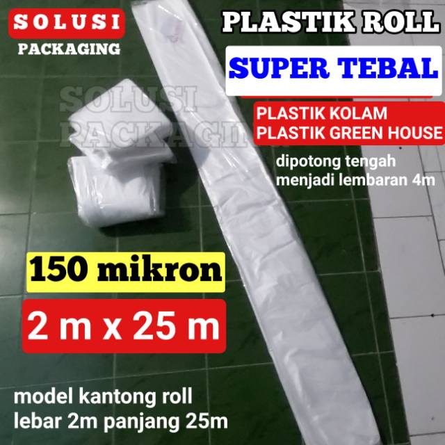  PLASTIK  ROLL  015 2Mx25M PLASTIK  KOLAM KASUR SPRINGBED 