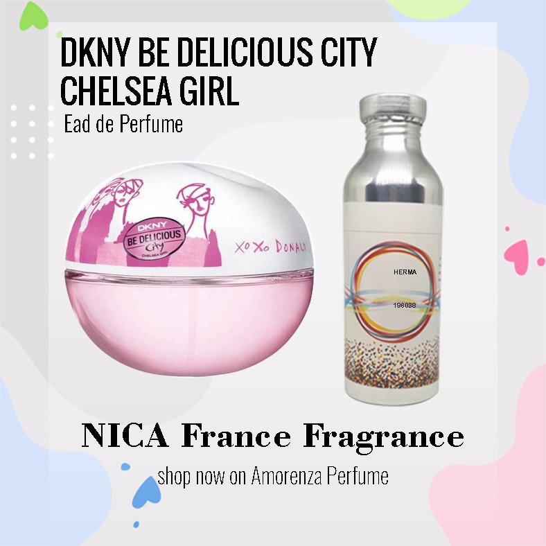 CHELSEA SEARAH DKNY BE DELICIOUS CITY CHELSEA GIRL  BIBIT NICA 250GR