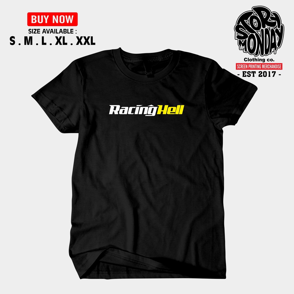 Kaos Baju Sablon Otomotif Motor RACING HELL katun Combed 30s Lengan Pendek Ukuran S M L XL XXL