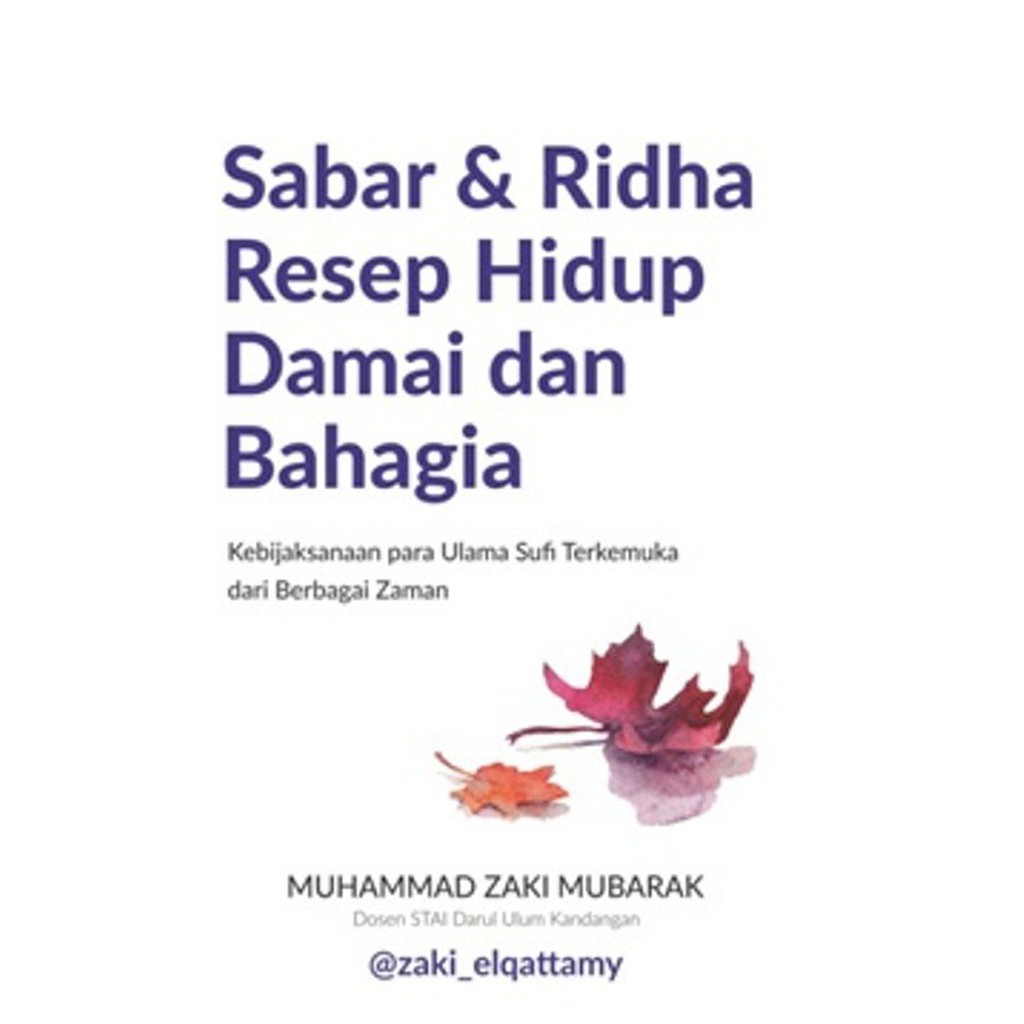 Buku Agama Islam Sabar Dan Ridha Resep Hidup Damai Dan Bahagia