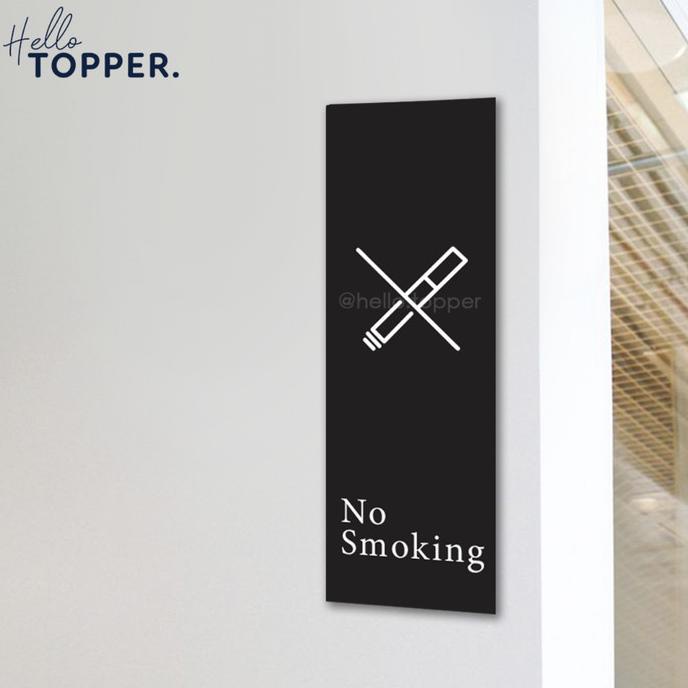 

Sign Board No Smoking Acrylic UV Print Potrait helloto99 Ayo Order