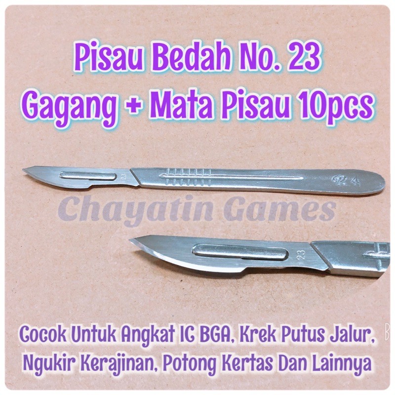 Pisau Bedah - Pisau IC BGA No. 23 Gagang Plus 10pcs Mata Pisau