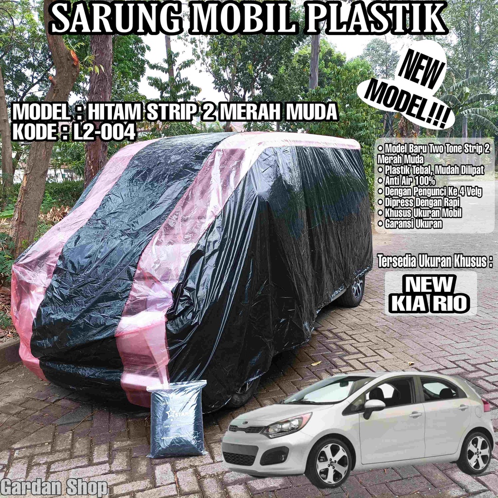 Sarung Mobil Plastik NEW KIA RIO Hitam Strip 2 Merah Muda Full Anti Air Full Waterproof