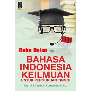 Buku BAHASA INDONESIA KEILMUAN - DRS. H. KHAERUDIN KURNIAWAN