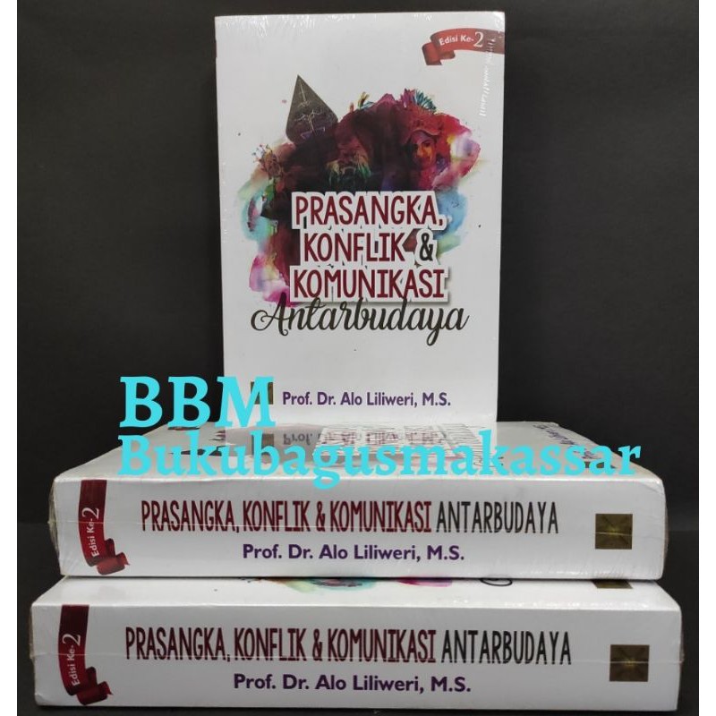 PRASANGKA, KONFLIK dan KOMUNIKASI ANTAR BUDAYA