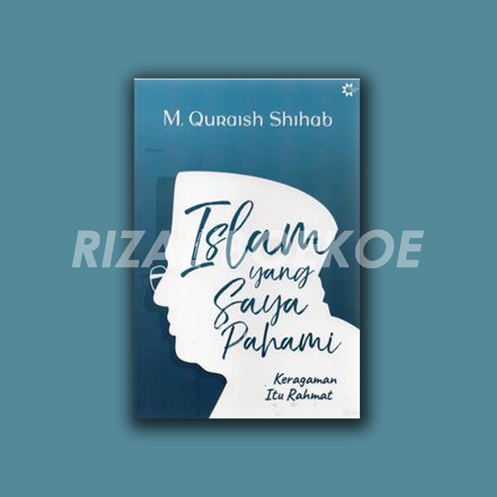 Islam Yang Saya Pahami