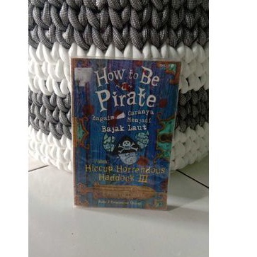 How to be A Pirate - Cressida Cowel