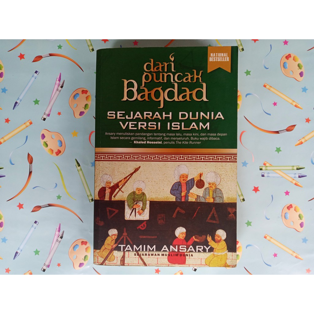 Dari Puncak Bagdad: Sejarah Dunia Versi Islam