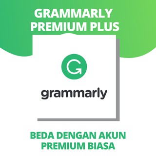 Grammarly Premium Plus Software | Bukan Premium Biasa | Lebih Mahal Tapi Lebih Worth It | no lifetime
