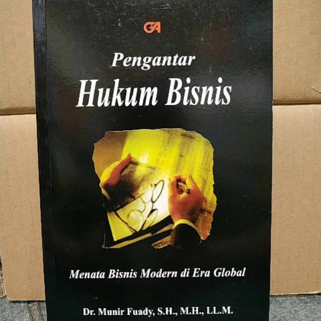 

BUKU PENGANTAR HUKUM BISNIS menata bisnis modern di era global
