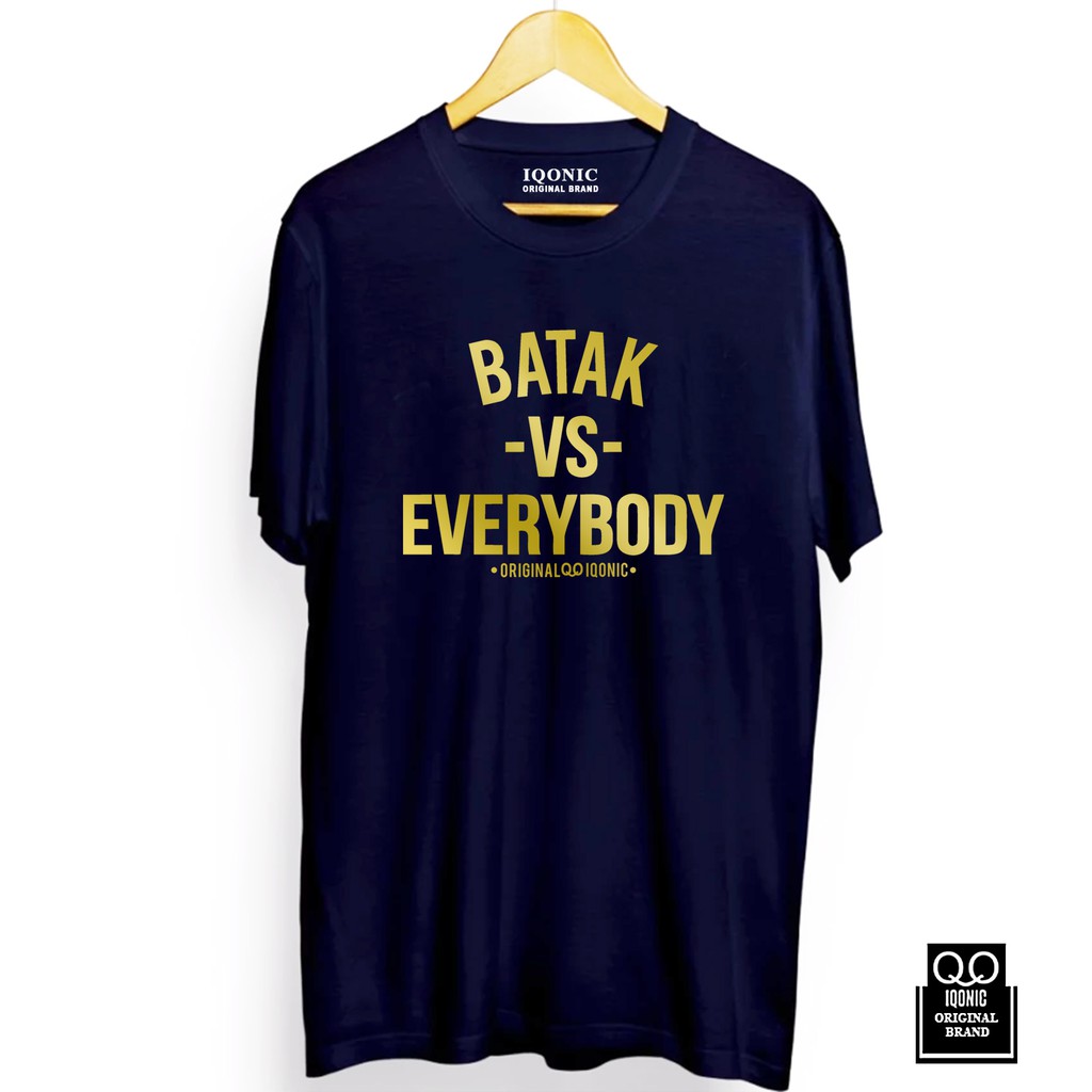 Kaos Distro Men &amp; Women BATAK VS EVERYBODY Text Gold -  Original Premium Quality 100% Catoon